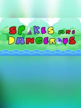 Spikes Are Dangerous cover art