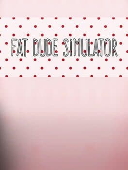 Fat Dude Simulator cover art