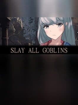 Slay All Goblins cover art