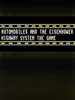 Automobiles and the Eisenhower Hiway System the Game cover art