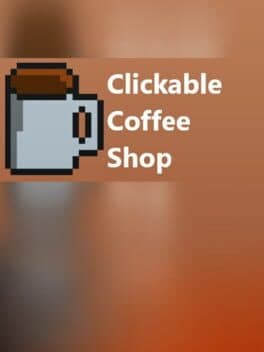 Clickable Coffee Shop cover art