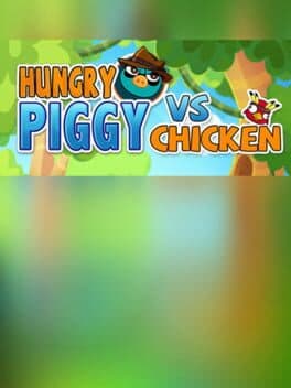Hungry Piggy Vs. Chicken cover art