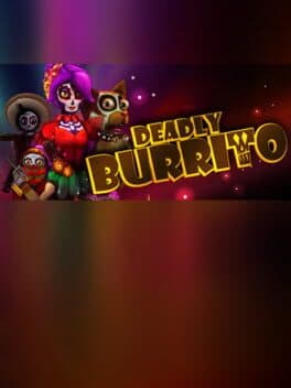 Deadly Burrito cover art