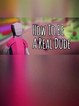 How to Be a Real Dude cover art