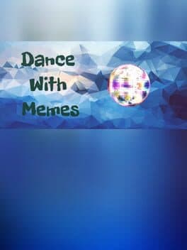 Dance With Memes cover art