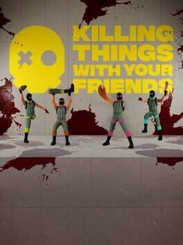 Killing Things With Your Friends cover art