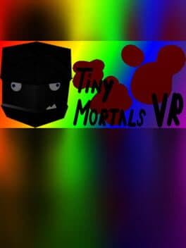 Tiny Mortals VR cover art