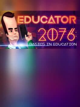 Educator 2076: Basics in Education cover art