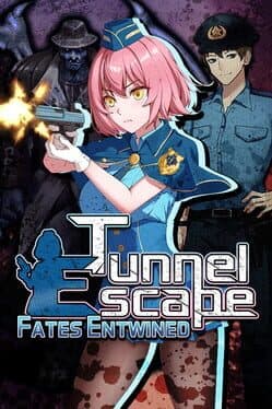 Tunnel Escape Fates Entwined cover art