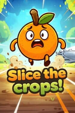Slice the Crops! cover art
