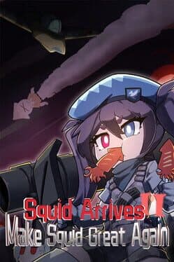 Squid Arrives II: Make Squid Great Again cover art