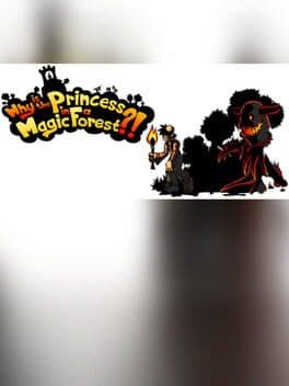 Why is the Princess in a Magic Forest?! cover art