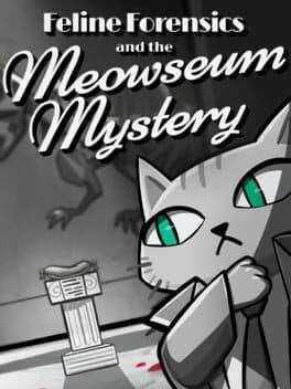 Feline Forensics and the Meowseum Mystery cover art