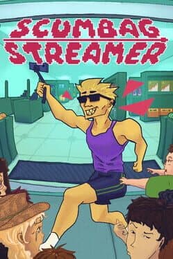 Scumbag Streamer cover art