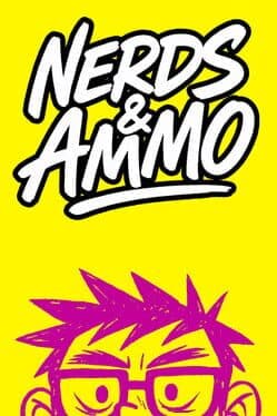 Nerds & Ammo cover art