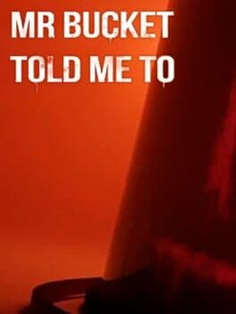 Mr Bucket Told Me To cover art