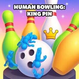 Human Bowling: King Pin cover art