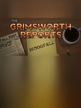 The Grimsworth Reports: Woodfall cover art