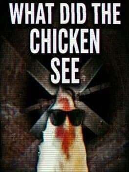 What Did the Chicken See cover art