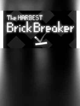 The Hardest BrickBreaker cover art