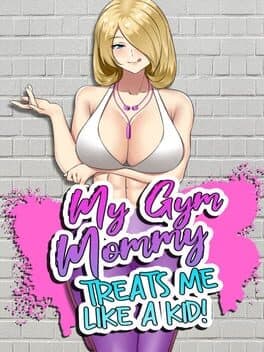 My Gym Mommy Treats Me Like A Kid cover art