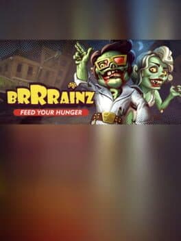 Brrrainz: Feed your Hunger cover art