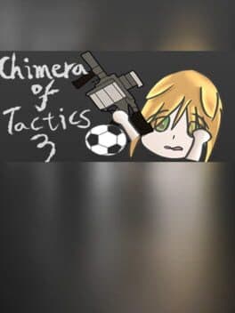 Chimera of Tactics 3: Gun and Soccer cover art