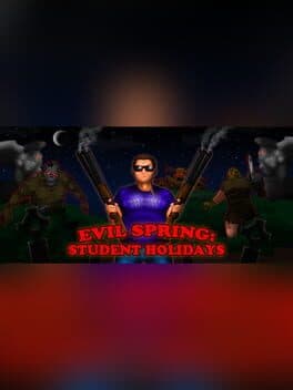 Evil Spring: Student Holidays cover art