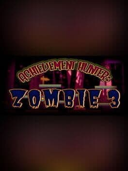 Achievement Hunter: Zombie 3 cover art