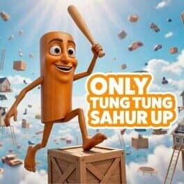 Only Tung Tung Sahur Up cover art