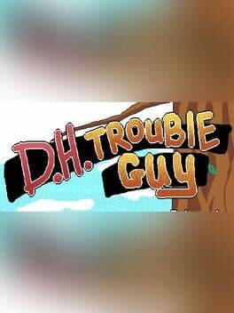 D.H.Trouble Guy cover art