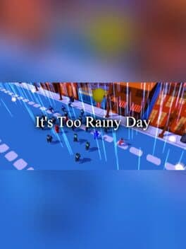 It's Too Rainy Day cover art
