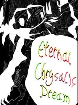 Eternal Chrysalis Dream cover art