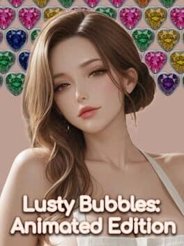 Lusty Bubbles: Animated Edition cover art