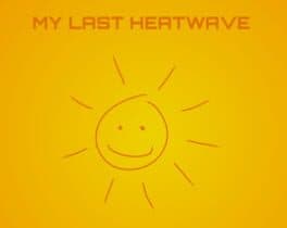 My Last Heatwave cover art