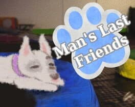 Man's Last Friends cover art