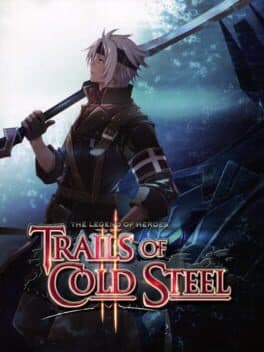 The Legend of Heroes: Trails of Cold Steel II - Relentless Edition cover art