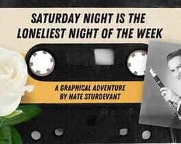 Saturday Night is the Loneliest Night of the Week cover art