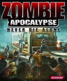 Zombie Apocalypse: Never Die Alone cover art