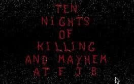 Ten Nights of Killing and Mayhem at F.J.B. II cover art