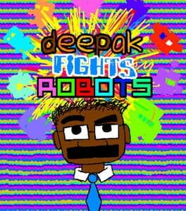 Deepak Fights Robots cover art