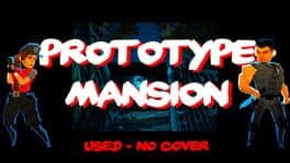 Prototype Mansion - Used No Cover cover art