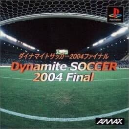 Dynamite Soccer 2004 Final cover art