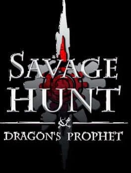 Savage Hunt: Dragon's Prophet cover art