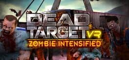 Dead Target VR: Zombie Intensified cover art