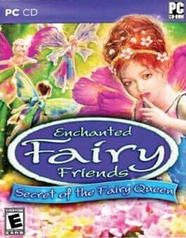 Enchanted Fairy Friends: Secret of the Fairy Queen cover art