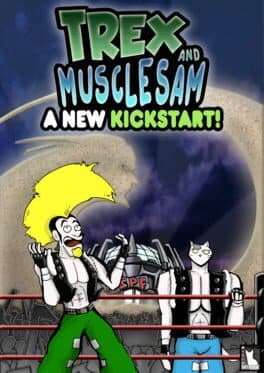 Trex and Muscle Sam: A New Kickstart! cover art