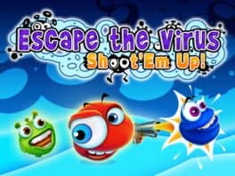 Escape the Virus: Shoot 'Em Up! cover art
