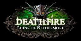 Deathfire: Ruins of Nethermore cover art