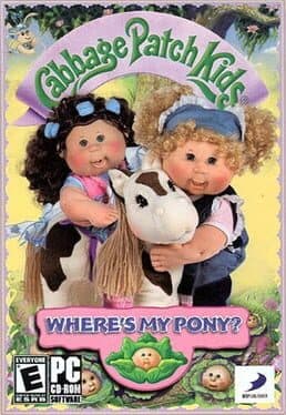 Cabbage Patch Kids: Where's My Pony? cover art